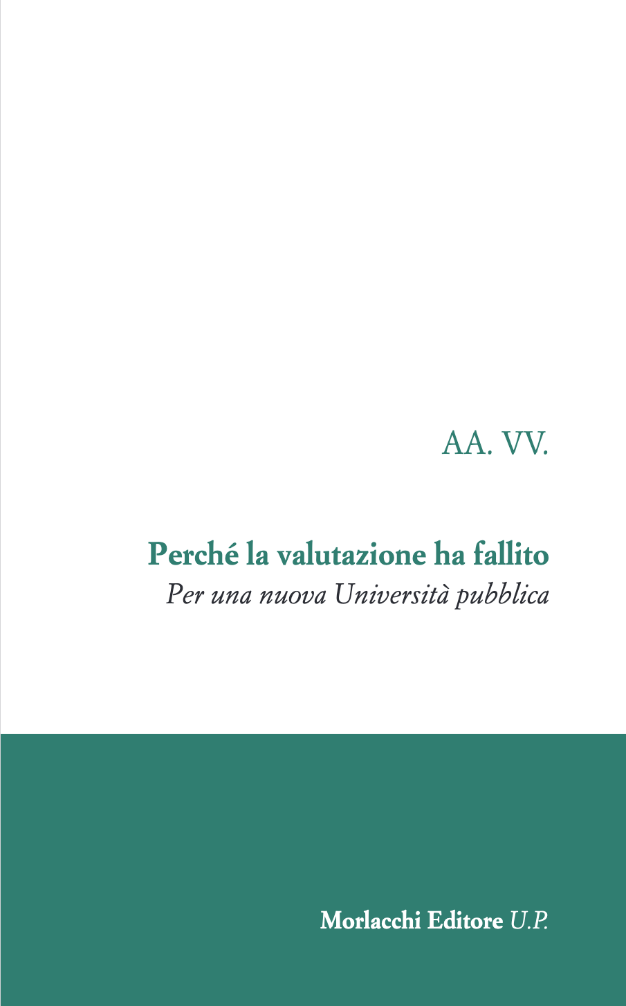 Perché la valutazione ha fallito